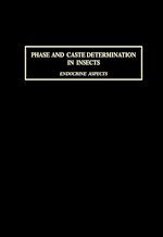 Télécharger le livre :  Phase and Caste Determination in Insects