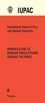 Télécharger le livre :  Nomenclature of Regular Single-Strand Organic Polymers