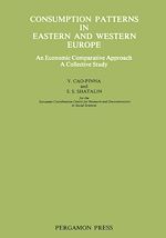 Télécharger le livre :  Consumption Patterns in Eastern and Western Europe