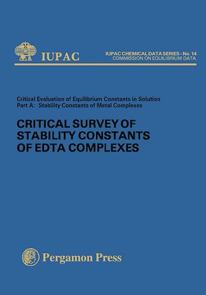 Téléchargez le livre :  Critical Survey of Stability Constants of EDTA Complexes