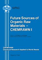 Télécharger le livre :  Future Sources of Organic Raw Materials: CHEMRAWN I