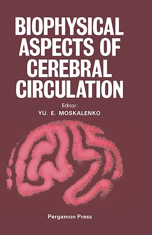 Téléchargez le livre :  Biophysical Aspects of Cerebral Circulation