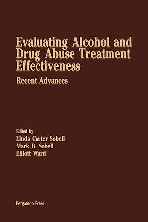Téléchargez le livre :  Evaluating Alcohol and Drug Abuse Treatment Effectiveness