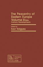 Télécharger le livre :  The Peasantry of Eastern Europe