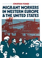 Télécharger le livre :  Migrant Workers in Western Europe and the United States