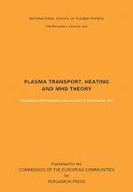 Télécharger le livre :  Plasma Transport, Heating and MHD Theory