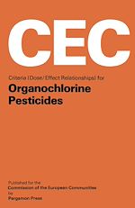 Télécharger le livre :  Criteria (Dose/Effect Relationships) for Organochlorine Pesticides