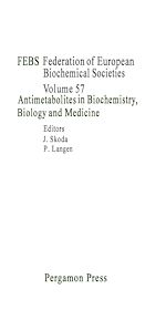 Télécharger le livre :  Antimetabolites in Biochemistry, Biology and Medicine