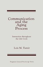 Télécharger le livre :  Communication and the Aging Process