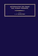Télécharger le livre :  Astronautics for Peace and Human Progress