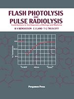 Télécharger le livre :  Flash Photolysis and Pulse Radiolysis