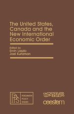 Télécharger le livre :  The United States, Canada and the New International Economic Order