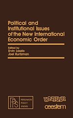 Télécharger le livre :  Political and Institutional Issues of the New International Economic Order