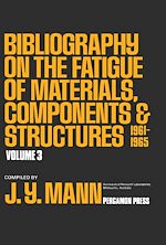 Télécharger le livre :  Bibliography on the Fatigue of Materials, Components and Structures