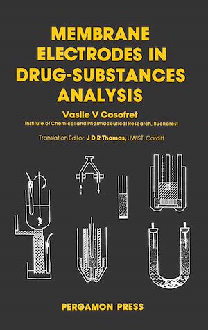 Téléchargez le livre :  Membrane Electrodes in Drug-Substances Analysis