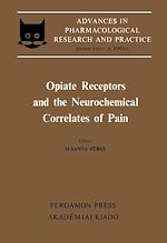 Télécharger le livre :  Opiate Receptors and the Neurochemical Correlates of Pain