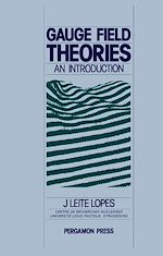 Télécharger le livre :  Gauge Field Theories
