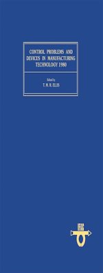 Télécharger le livre :  Control Problems and Devices in Manufacturing Technology 1980