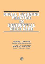 Télécharger le livre :  Social Learning Practice in Residential Child Care