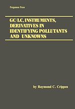 Télécharger le livre :  GC/LC, Instruments, Derivatives in Identifying Pollutants and Unknowns