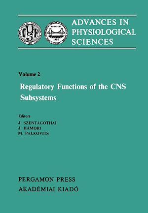 Téléchargez le livre :  Regulatory Functions of the CNS Subsystems