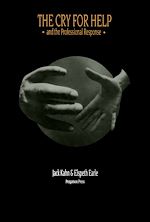 Télécharger le livre :  The Cry for Help and the Professional Response