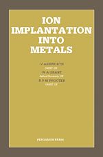 Télécharger le livre :  Ion Implantation Into Metals
