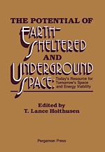 Télécharger le livre :  The Potential of Earth-Sheltered and Underground Space
