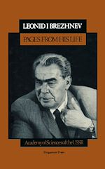 Télécharger le livre :  Leonid I. Brezhnev, Pages From His Life