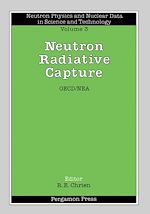 Télécharger le livre :  Neutron Radiative Capture