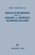 Télécharger le livre :  Nouvelles Recherches dans le Domaine des Composes Macromoleculaires