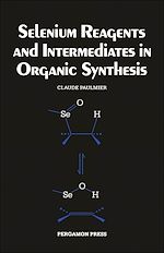 Télécharger le livre :  Selenium Reagents & Intermediates in Organic Synthesis