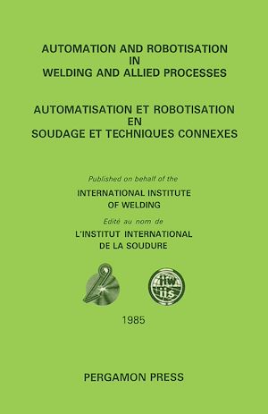 Téléchargez le livre :  Automation and Robotisation in Welding and Allied Processes