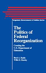 Télécharger le livre :  The Politics of Federal Reorganization