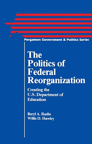 Téléchargez le livre :  The Politics of Federal Reorganization
