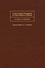 Télécharger le livre :  Ocean Acoustic Propagation by Finite Difference Methods