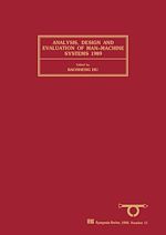 Télécharger le livre :  Analysis, Design and Evaluation of Man-Machine Systems 1989