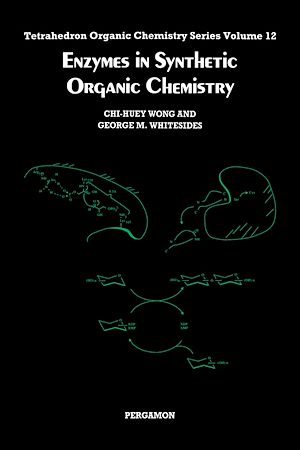 Téléchargez le livre :  Enzymes in Synthetic Organic Chemistry