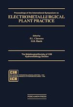 Download this eBook Proceedings of the International Symposium on Electrometallurigical Plant Practice