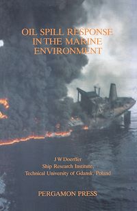 Téléchargez le livre :  Oil Spill Response in the Marine Environment
