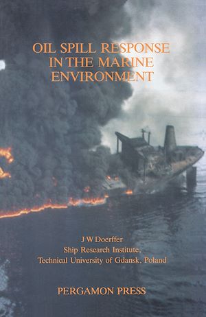 Téléchargez le livre :  Oil Spill Response in the Marine Environment