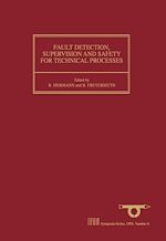 Télécharger le livre :  Fault Detection, Supervision and Safety for Technical Processes 1991