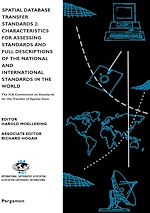 Télécharger le livre :  Spatial Database Transfer Standards 2: Characteristics for Assessing Standards and Full Descriptions of the National and International Standards in the World