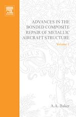 Télécharger le livre :  Advances in the Bonded Composite Repair of Metallic Aircraft Structure
