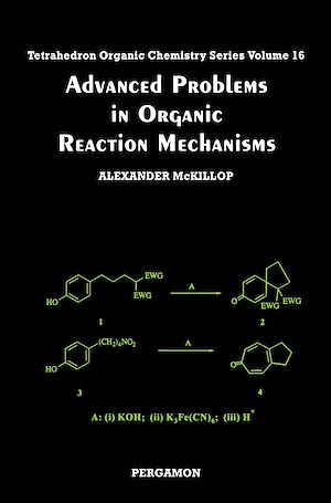 Téléchargez le livre :  Advanced Problems in Organic Reaction Mechanisms
