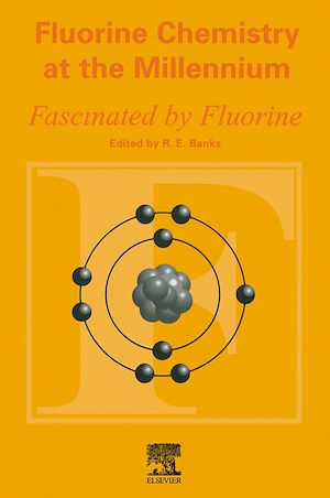 Téléchargez le livre :  Fluorine Chemistry at the Millennium