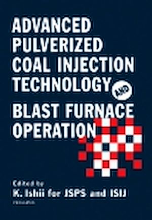 Téléchargez le livre :  Advanced Pulverized Coal Injection Technology and Blast Furnace Operation