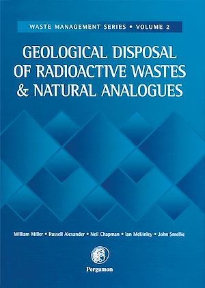 Téléchargez le livre :  Geological Disposal of Radioactive Wastes and Natural Analogues