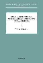 Download this eBook Radioactive Fallout after Nuclear Explosions and Accidents
