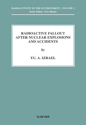 Download the eBook: Radioactive Fallout after Nuclear Explosions and Accidents